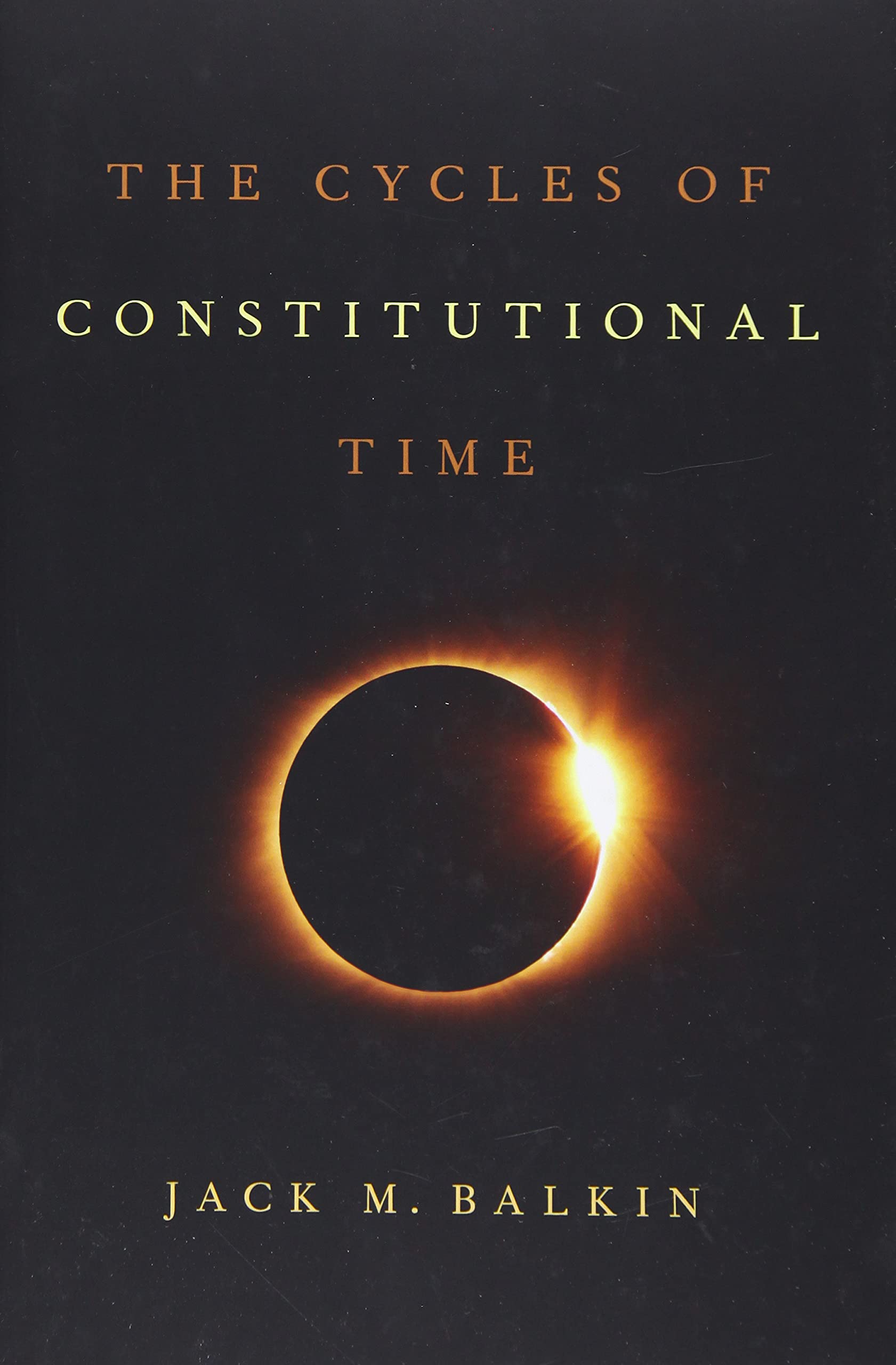 The Cycles Of Constitutional Time,New