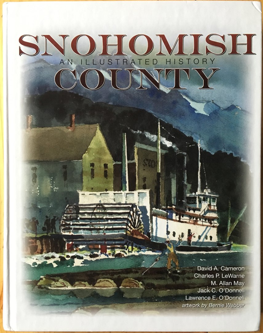 Snohomish County  An Illustrated History,Used