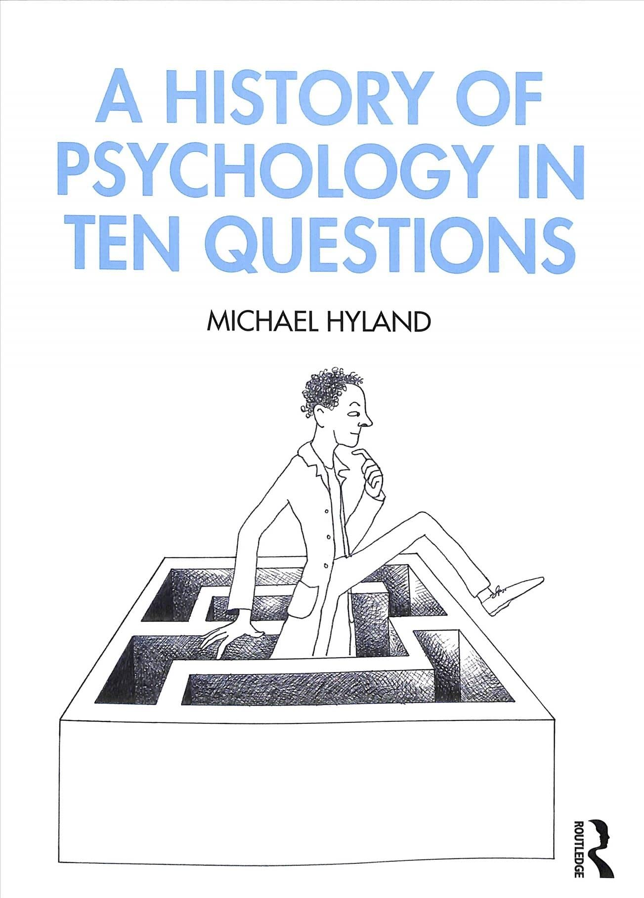 A History Of Psychology In Ten Questions,Used
