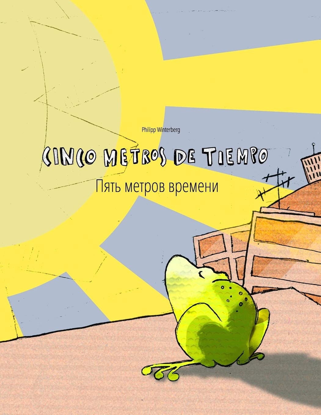 Cinco metros de tiempo/???? ?????? ???????: Libro infantil ilustrado espaolruso (Edicin bilinge) (Libros bilinges (espaolrus,Used