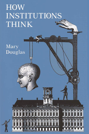 How Institutions Think (Contemporary Issues In The Middle East)