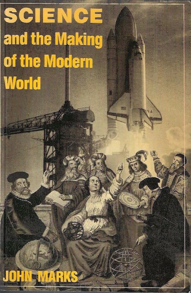 SCIENCE AND THE MAKING OF THE MODERN WORLD,Used