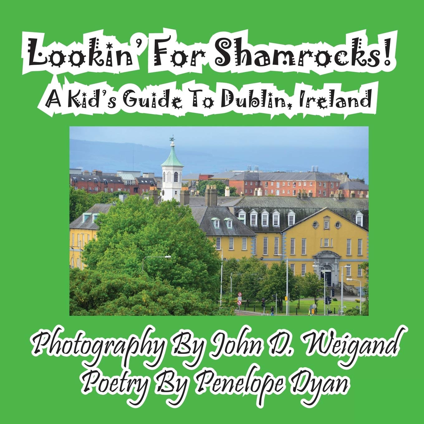 Lookin' For Shamrocks! A Kid's Guide To Dublin, Ireland,Used