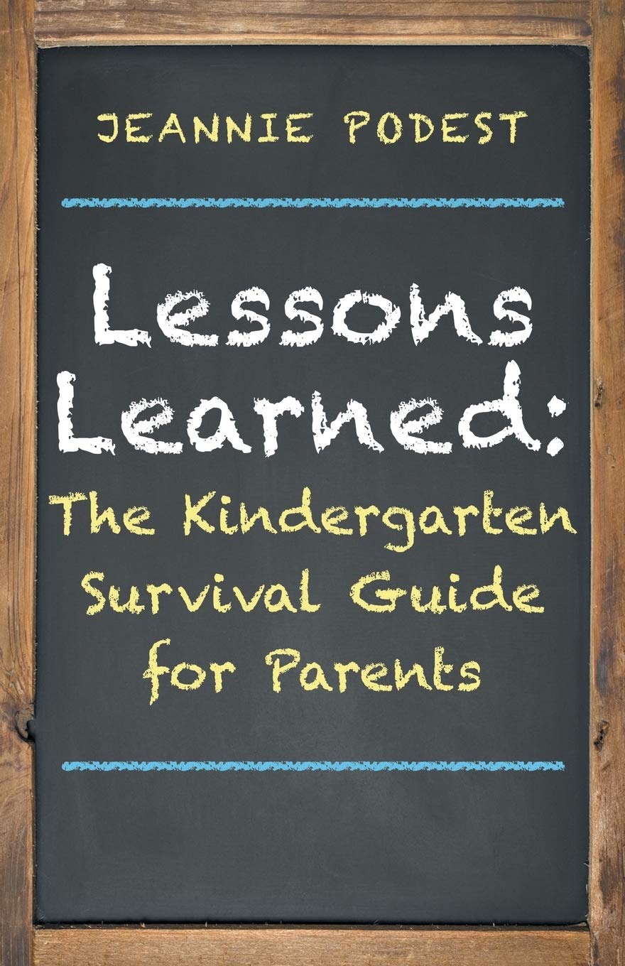 Lessons Learned: The Kindergarten Survival Guide for Parents,Used