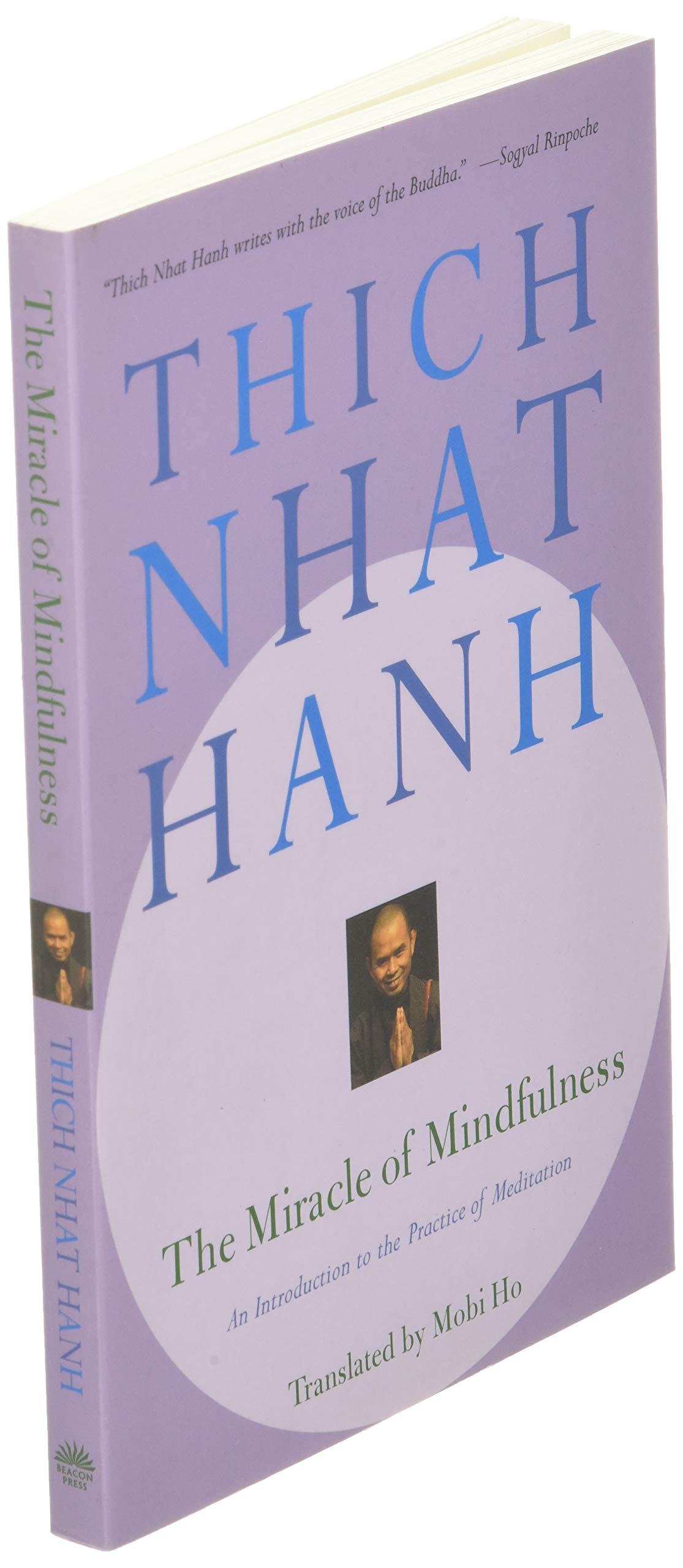 The Miracle of Mindfulness: An Introduction to the Practice of Meditation,New