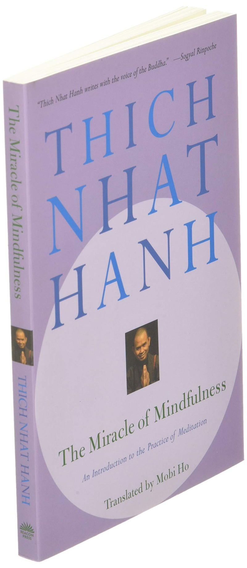 The Miracle of Mindfulness: An Introduction to the Practice of Meditation,New