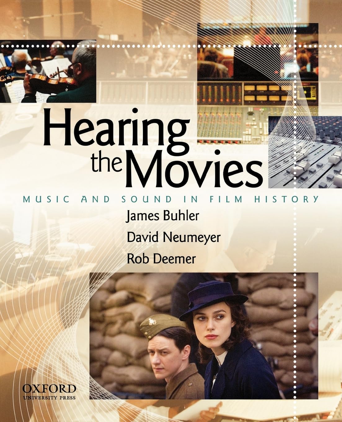 Hearing The Movies: Music And Sound In Film History
