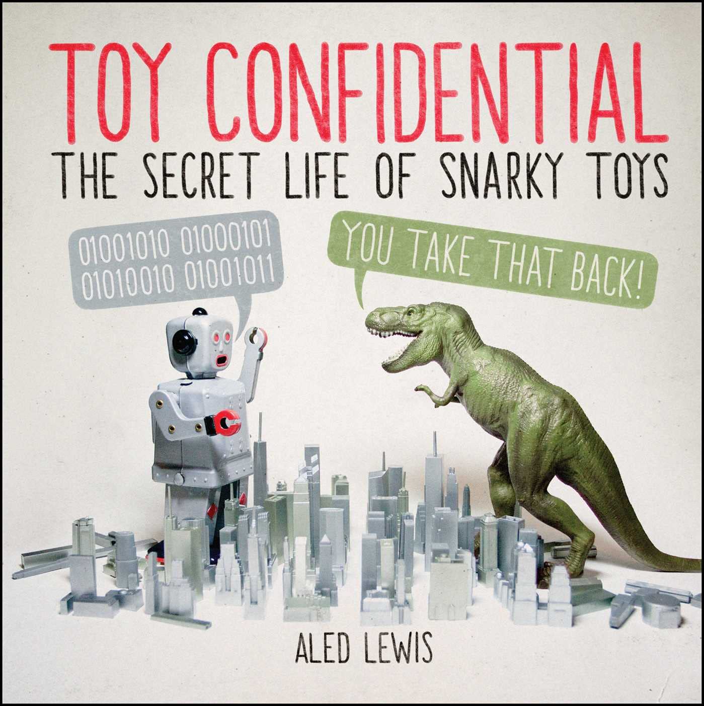 Toy Confidential: The Secret Life Of Snarky Toys,Used