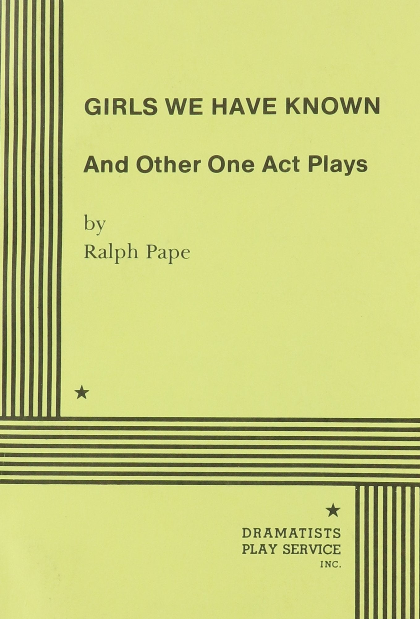 Girls We Have Known and Other Oneact Plays,Used