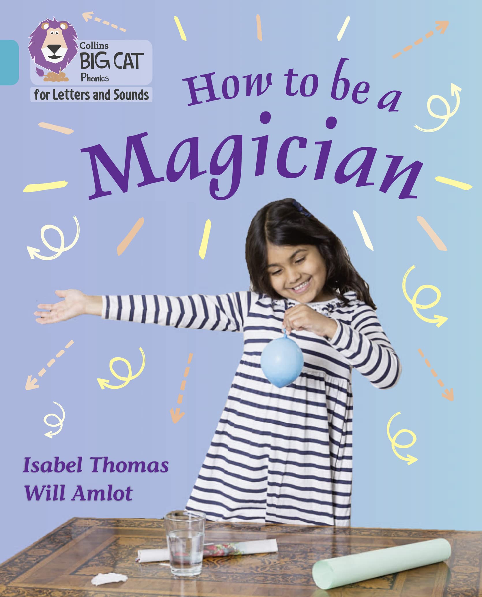 Collins Big Cat Phonics for Letters and Sounds  How to be a Magician!: Band 7/Turquoise,Used