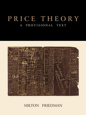 Price Theory: A Provisional Text,Used