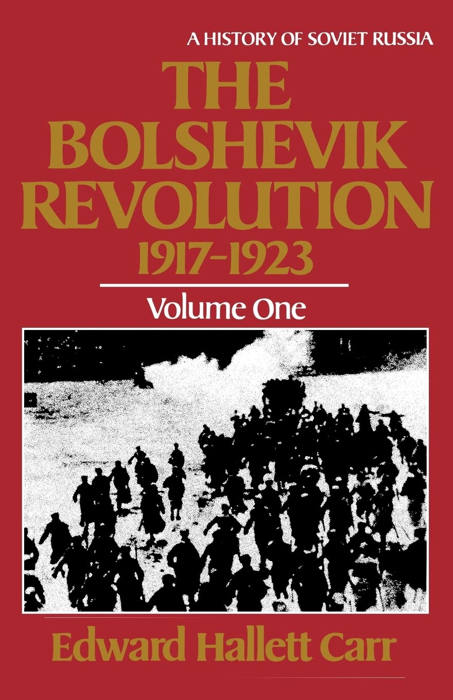 The Bolshevik Revolution, 19171923, Vol. 1 (History Of Soviet Russia),New