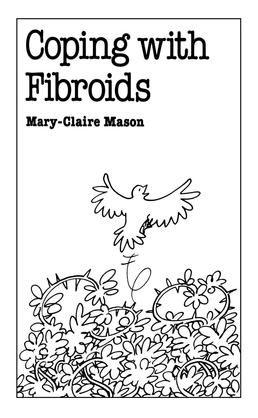 Coping with Fibroids,Used