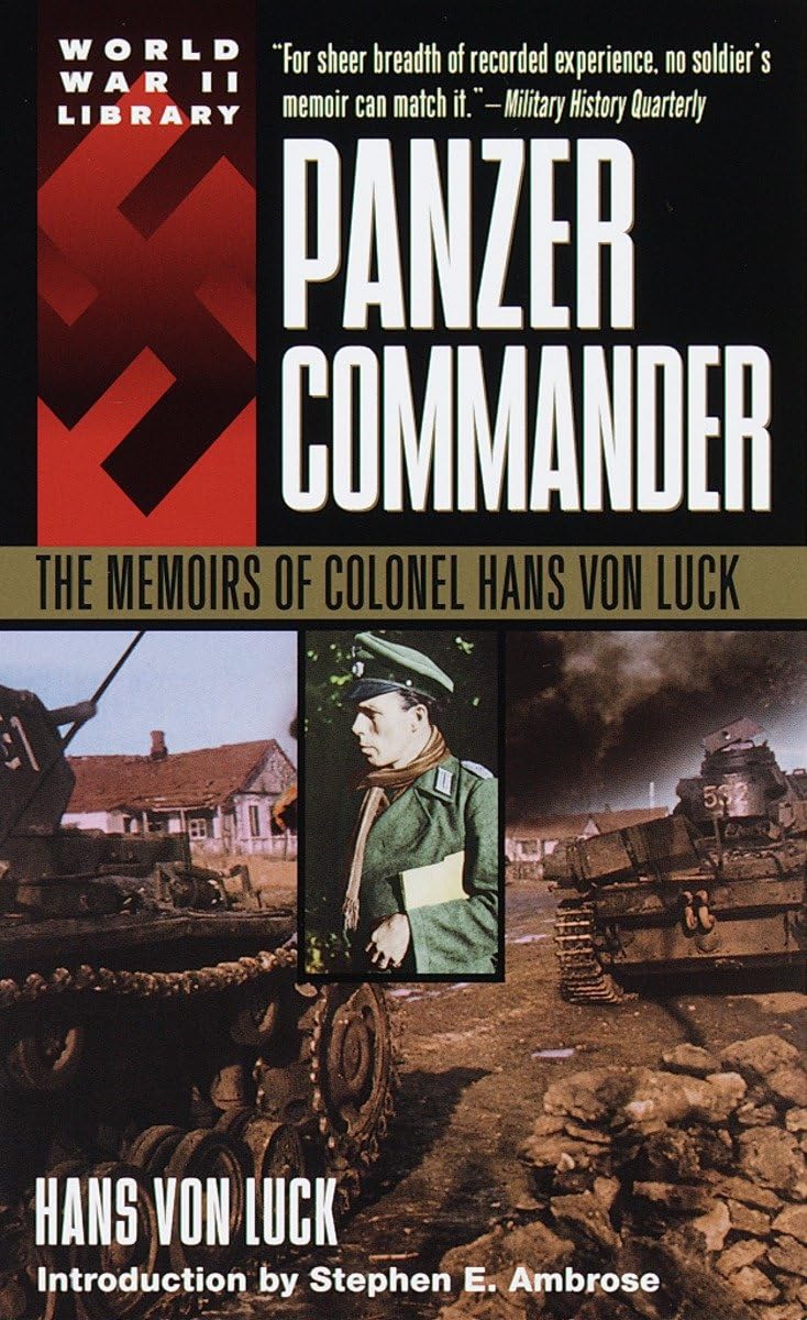 Panzer Commander: The Memoirs Of Colonel Hans Von Luck (World War Ii Library),Used