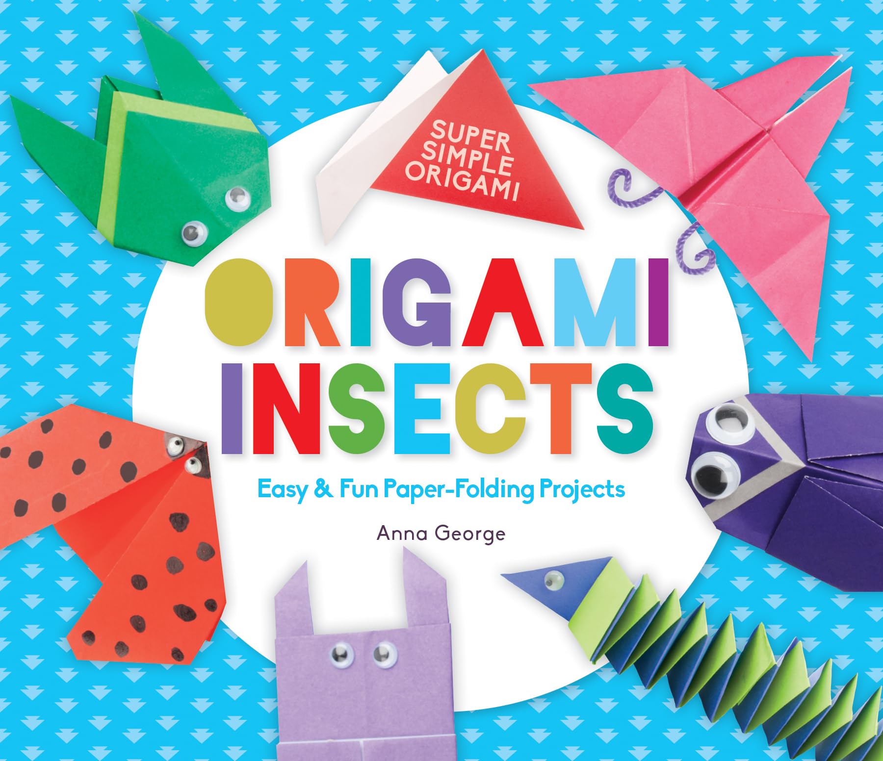 Origami Insects: Easy & Fun PaperFolding Projects (Super Simple Origami),Used