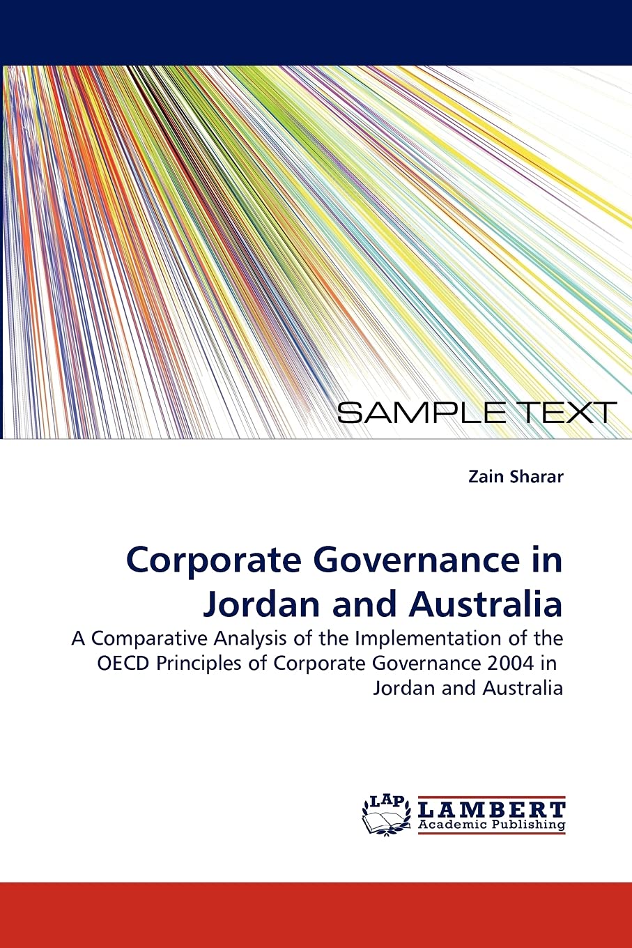 Corporate Governance in Jordan and Australia: A Comparative Analysis of the Implementation of the OECD Principles of Corporate G,Used