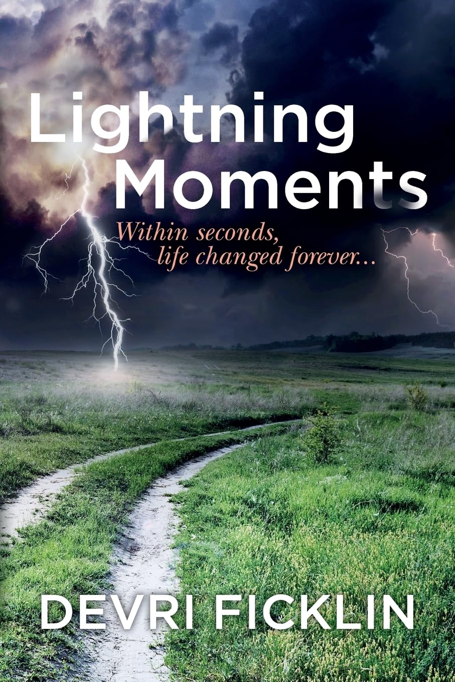 Lightning Moments: Within seconds, life changed forever...,Used