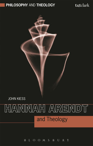 Hannah Arendt and Theology (Philosophy and Theology),Used
