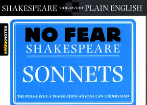 Sonnets: No Fear Shakespeare SidebySide Plain English (Volume 16),Used