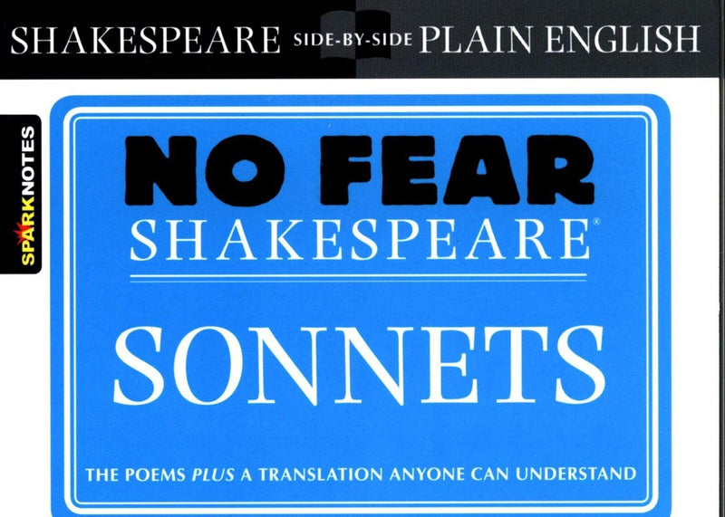 Sonnets: No Fear Shakespeare SidebySide Plain English (Volume 16),Used