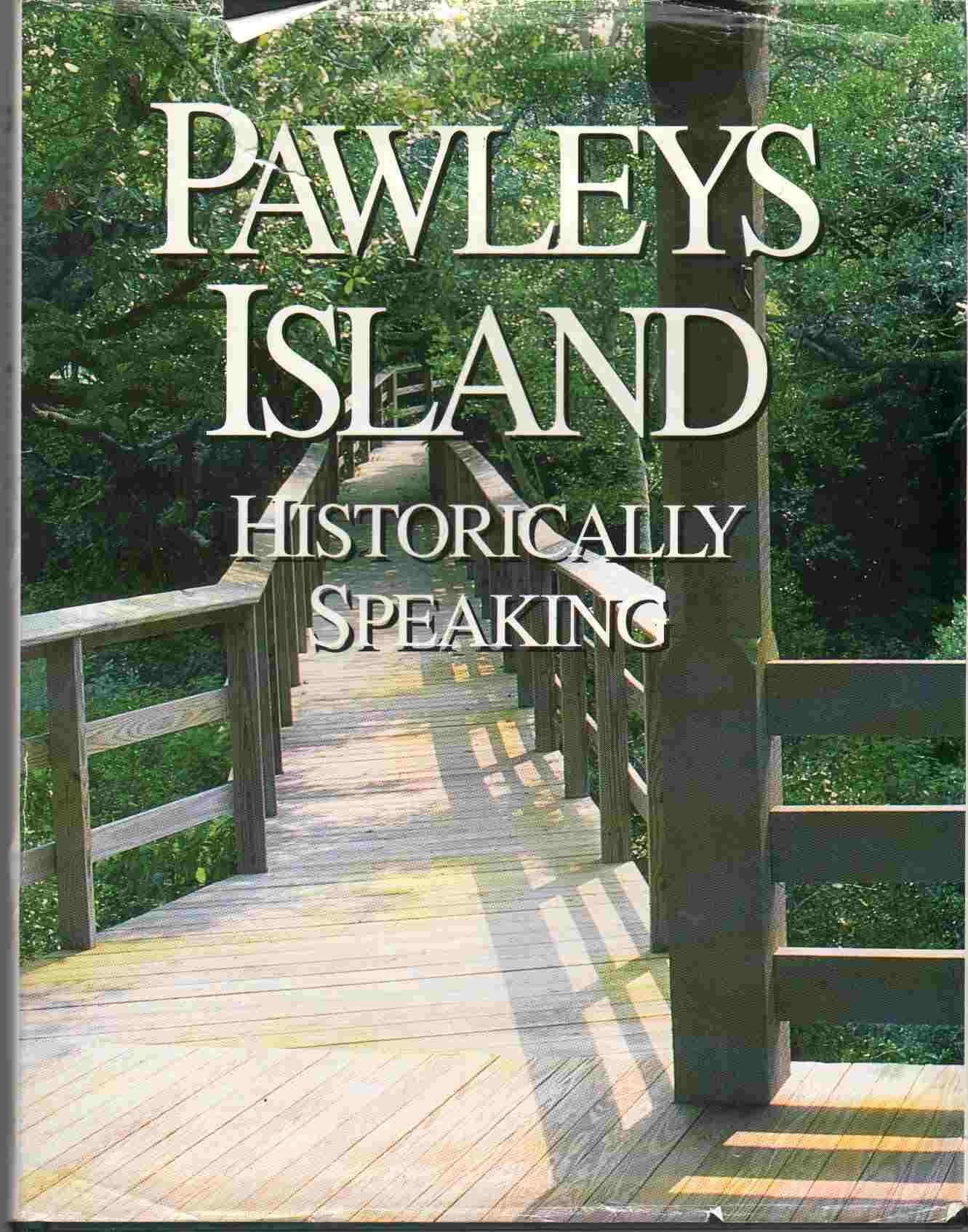 Pawleys Island Historically Speaking,Used