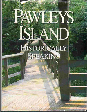 Pawleys Island Historically Speaking,Used