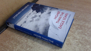 Higher Than the Eagle Soars: A Path to Everest,Used