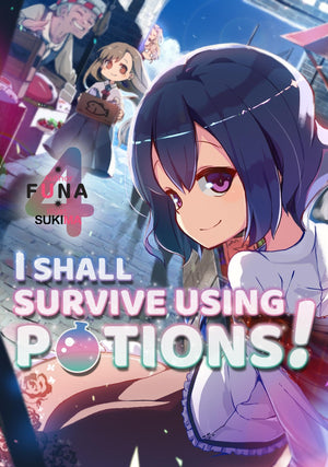 I Shall Survive Using Potions! Volume 4 (Light Novel) (Volume 4)