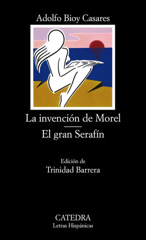 La Invencion de Morel  el Gran Serafin,New