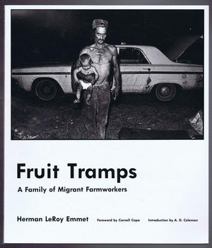 Fruit Tramps: A Family Of Migrant Farmworkers,New