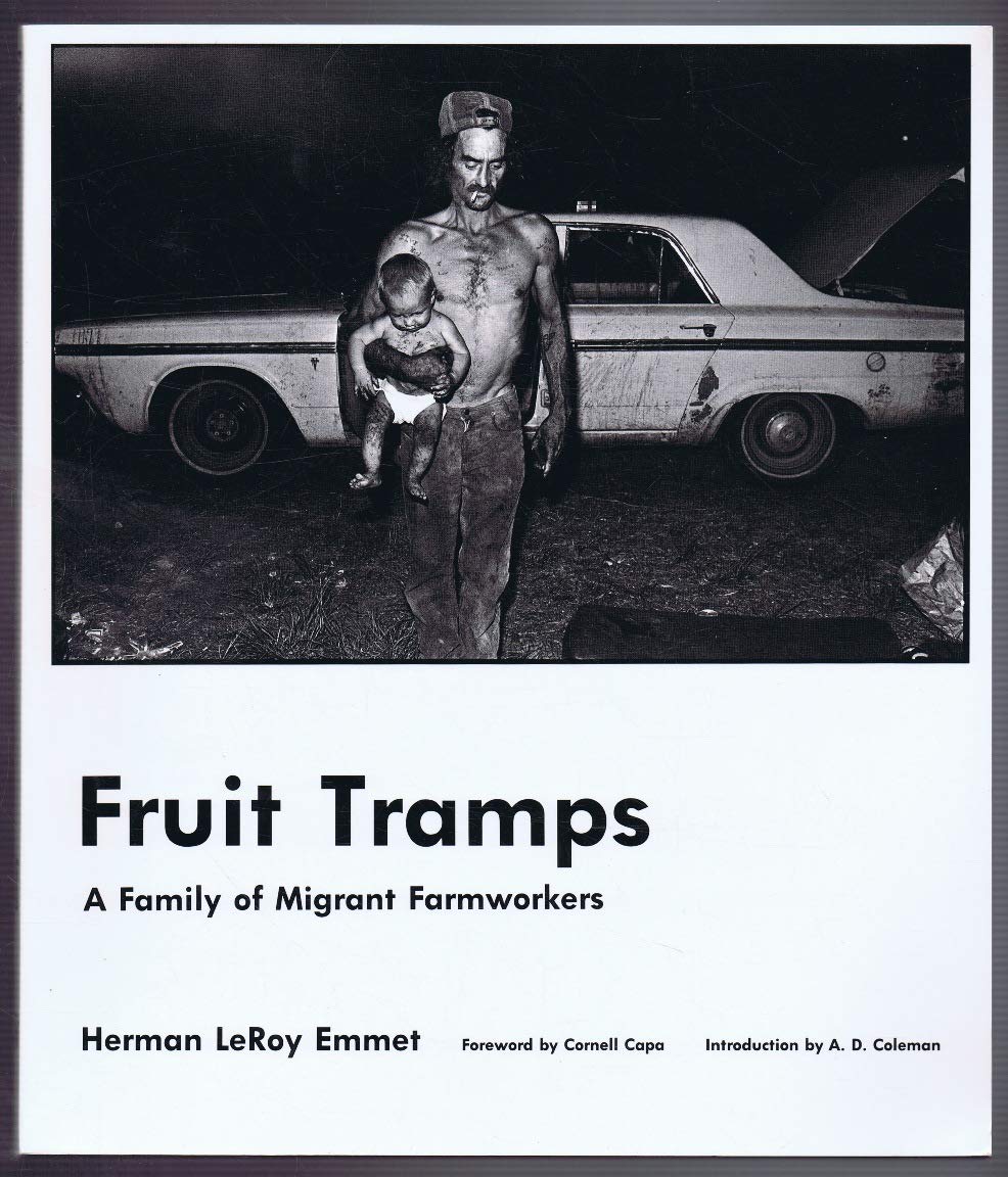 Fruit Tramps: A Family of Migrant Farmworkers,Used