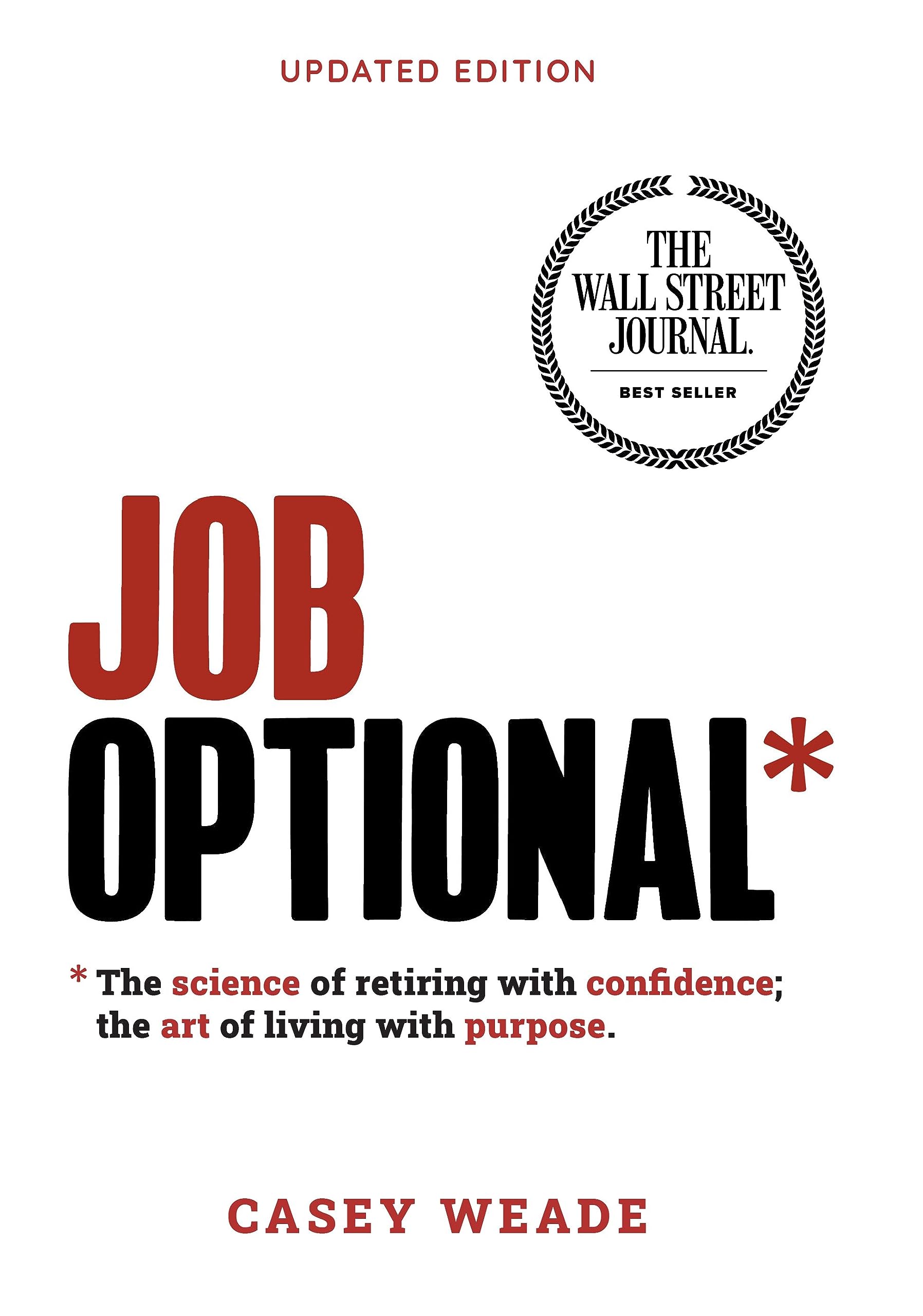 Job Optional*: *The science of retiring with confidence; the art of living with purpose.,Used