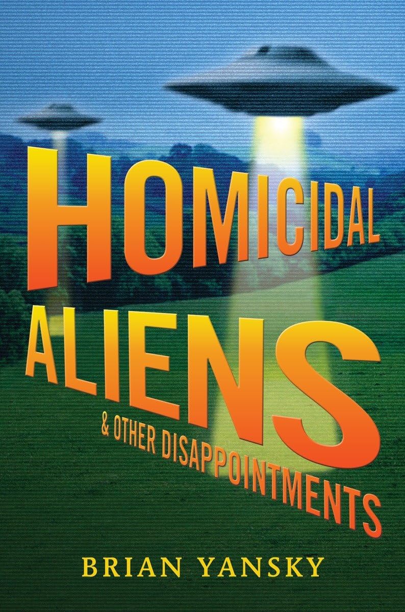 Homicidal Aliens and Other Disappointments,Used