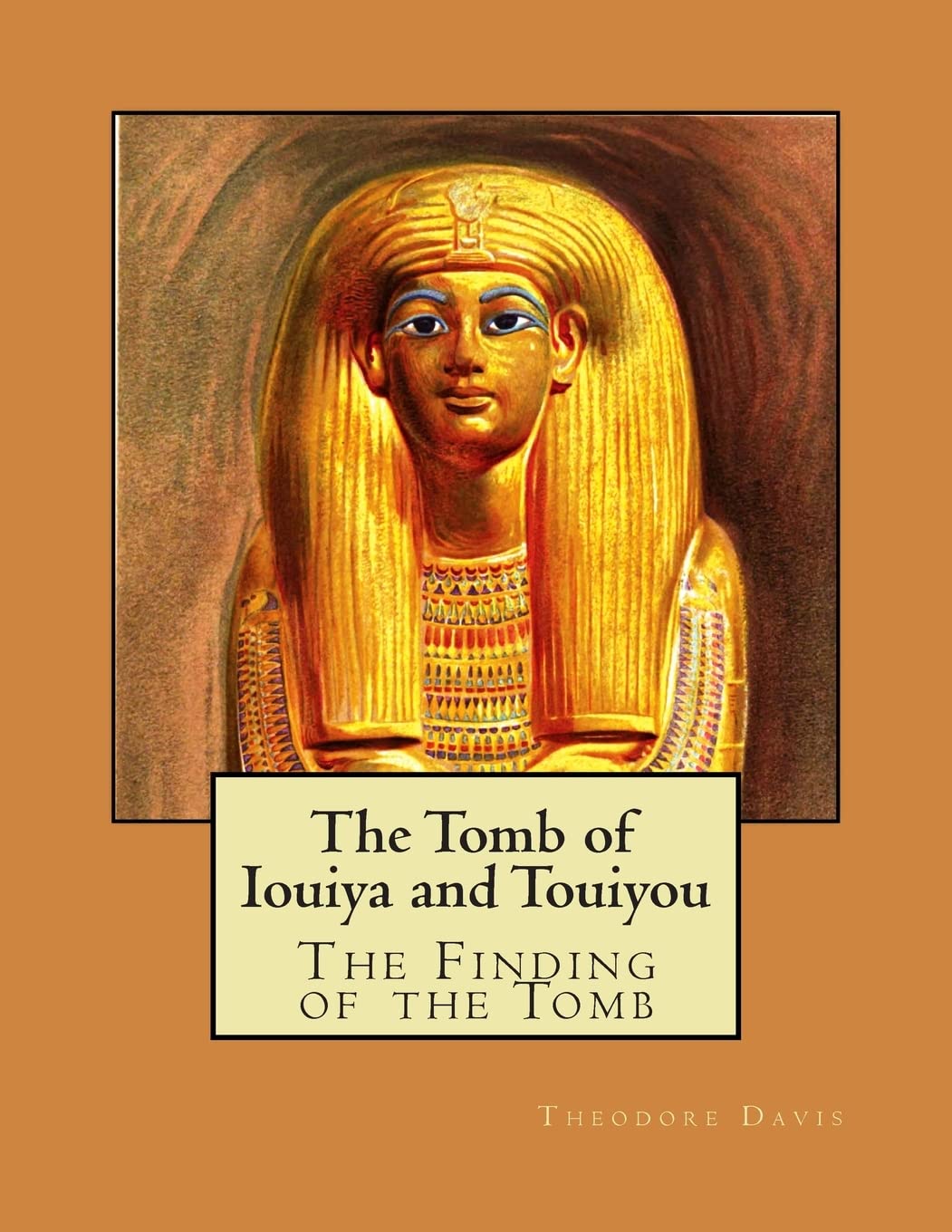 The Tomb Of Iouiya And Touiyou,Used