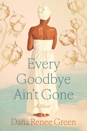 Every Goodbye AinT Gone