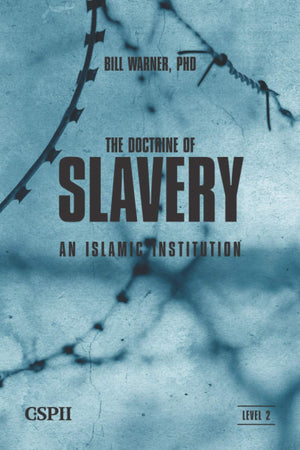 The Doctrine of Slavery: An Islamic Institution (A Taste of Islam)