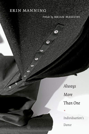Always More Than One: Individuation's Dance,Used