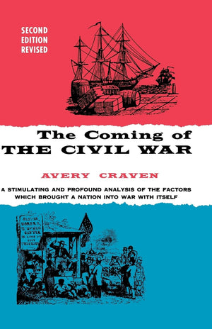 The Coming Of The Civil War (Phoenix Books)