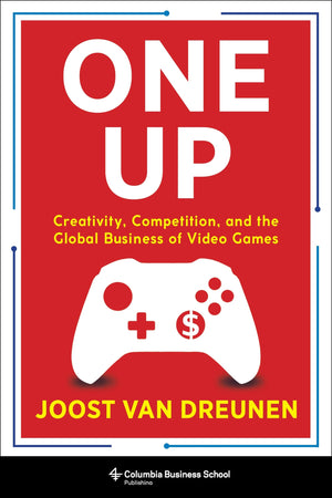 One Up: Creativity, Competition, and the Global Business of Video Games,Used