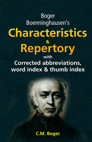 Boger BoenninghausenS Characteristics & Repertory: With Corrected & Revised Abbreviations & Word Index: 1