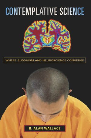 Contemplative Science: Where Buddhism and Neuroscience Converge (Columbia Series in Science and Religion),Used