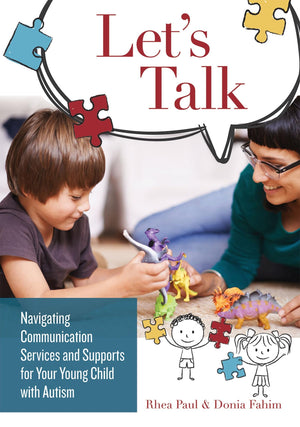 Let's Talk: Navigating Communication Services and Supports for Your Young Child with Autism,Used