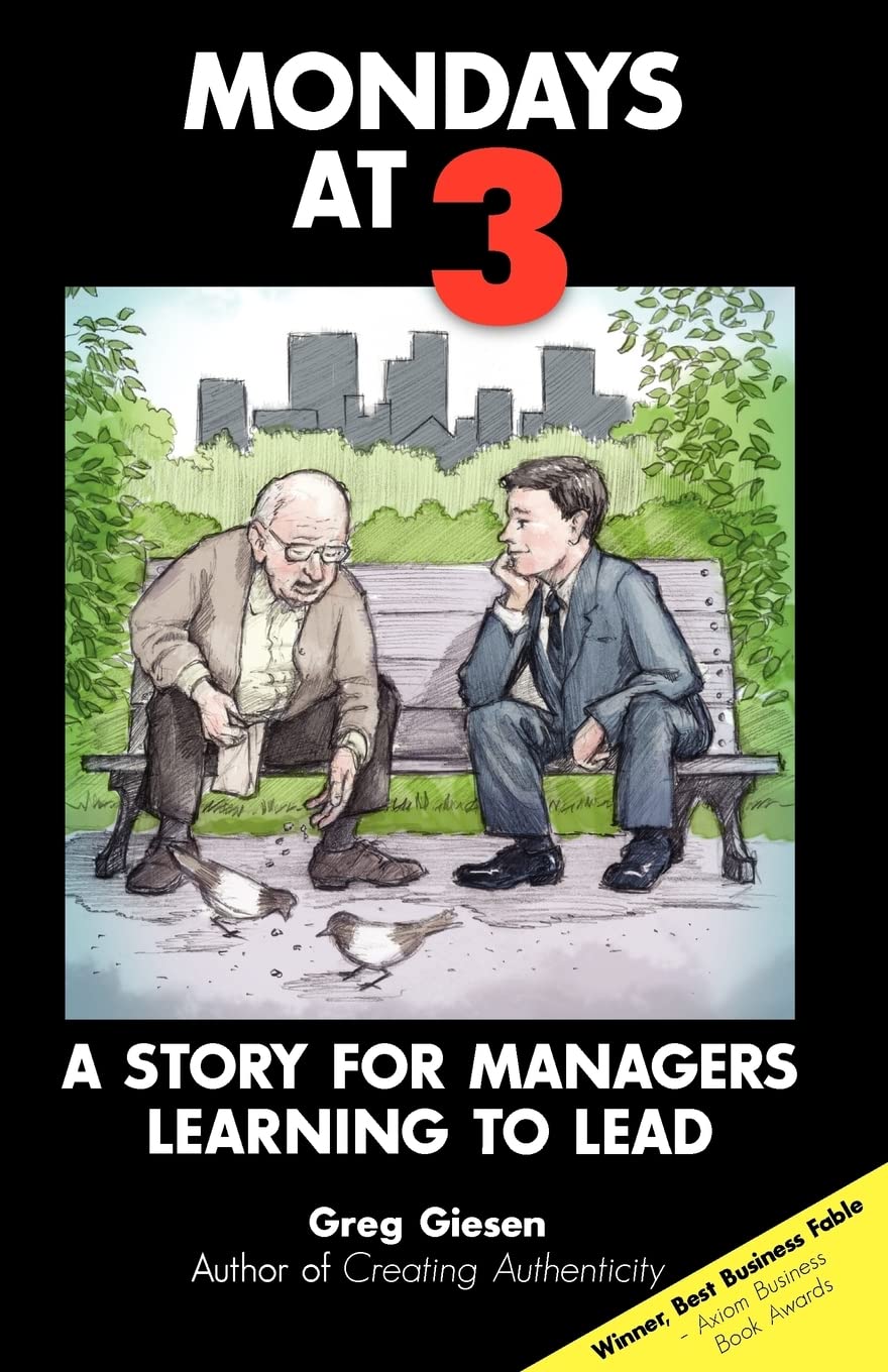 Mondays at 3: A story for managers learning to lead,New