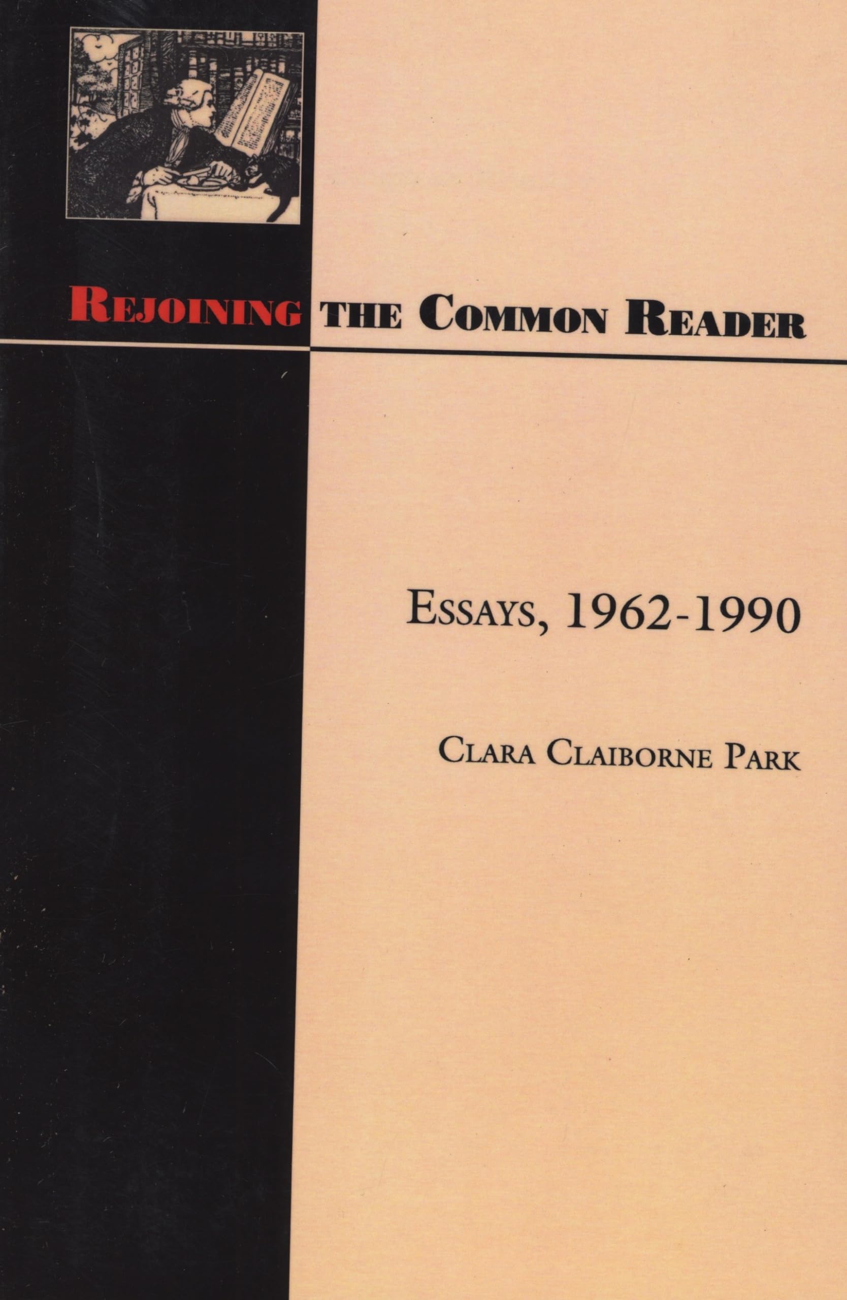Rejoining The Common Reader: Essays, 19621990,Used