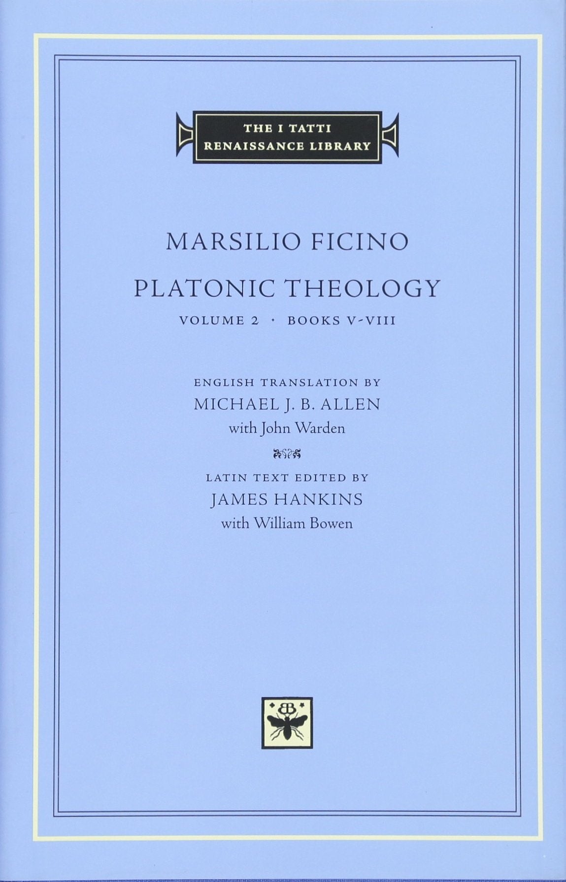 Platonic Theology, Volume 2: Books VVIII (The I Tatti Renaissance Library),Used