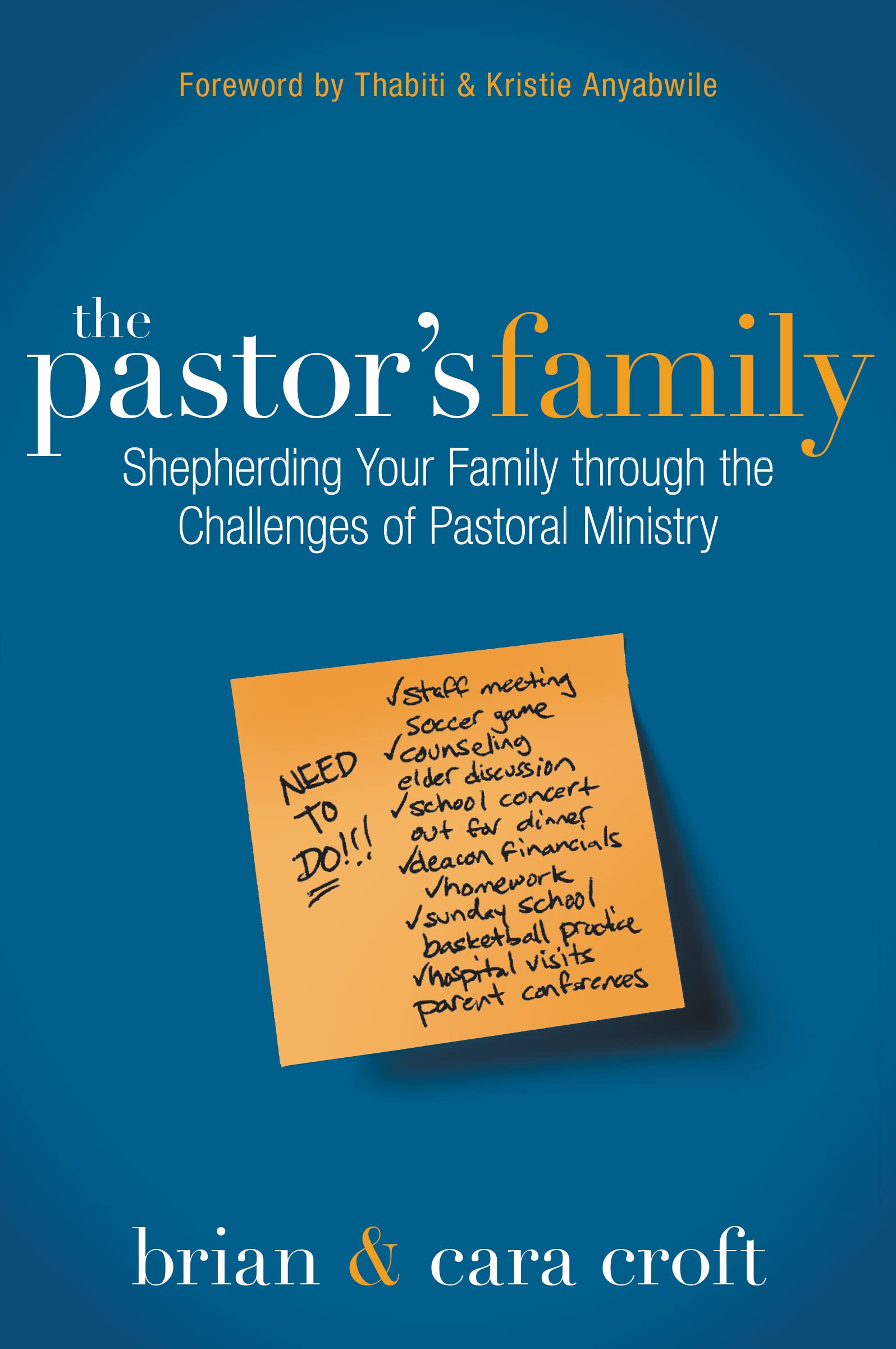 The Pastor's Family: Shepherding Your Family through the Challenges of Pastoral Ministry,Used
