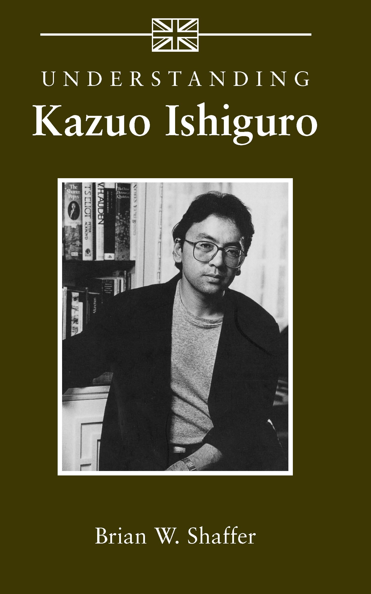 Understanding Kazuo Ishiguro (Understanding Contemporary British Literature),Used
