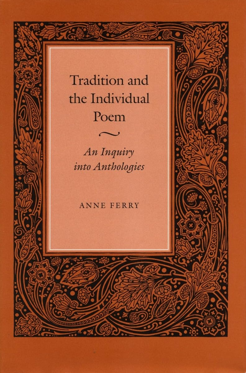 Tradition and the Individual Poem: An Inquiry into Anthologies,Used