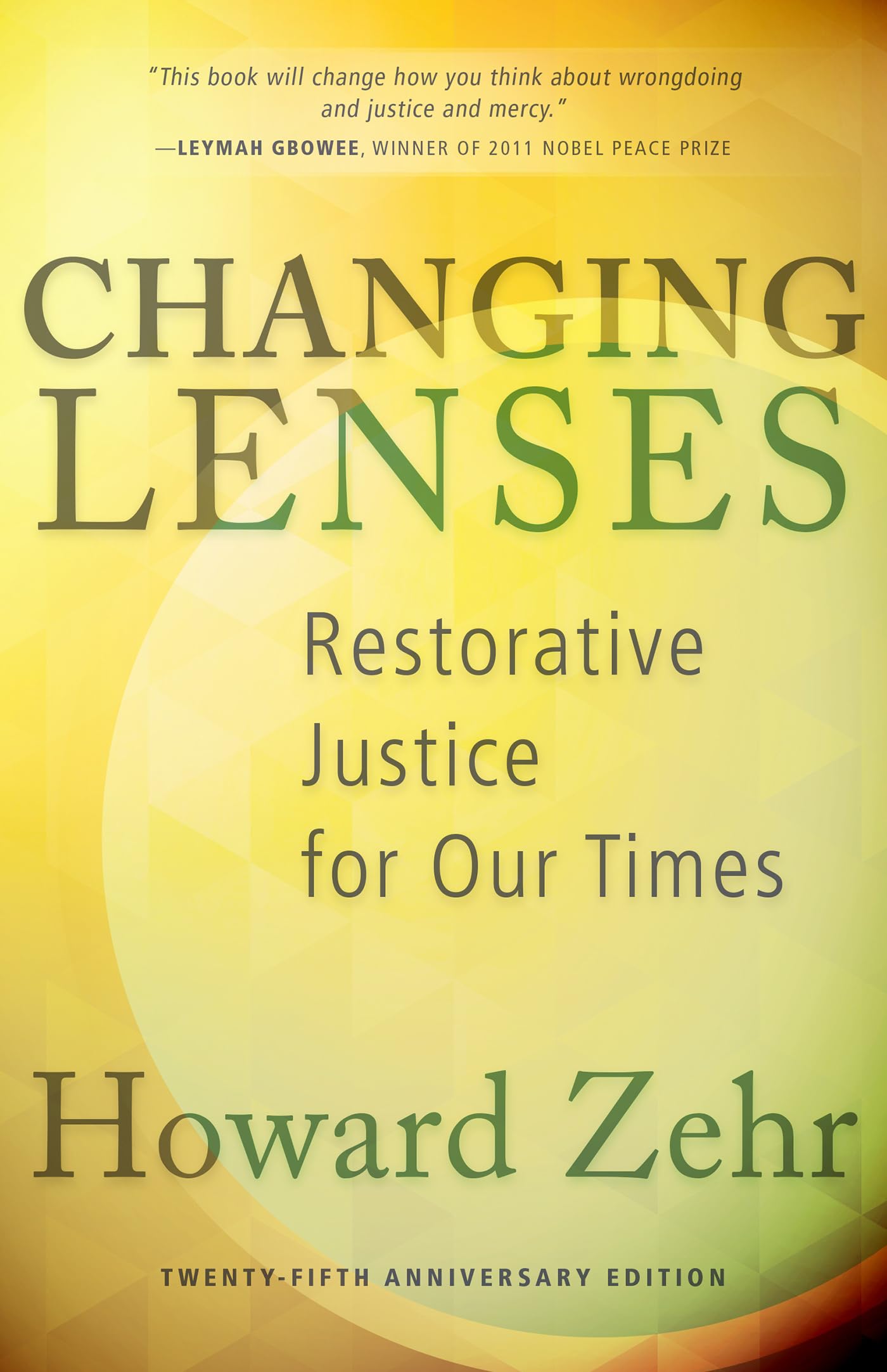Changing Lenses: Restorative Justice For Our Times,New