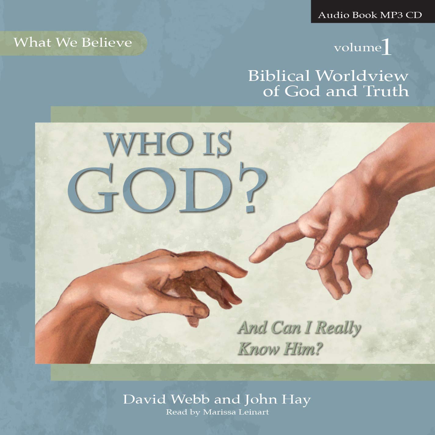 Who Is God?: And Can I Really Know Him? (What We Believe),Used